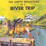 The Happy Hollisters on a River Trip cover image cdn