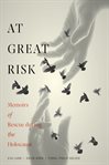 At Great Risk : Memoirs of Rescue during the Holocaust cover image cdn