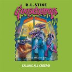 Calling All Creeps (Goosebumps #50) cover image cdn