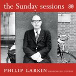The Sunday Sessions : Philip Larkin reading his poetry cover image cdn