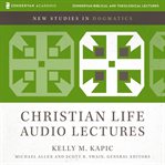 The Christian Life: Audio Lectures : 9 Lessons cover image cdn