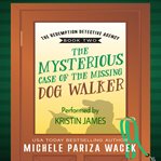 The Mysterious Case of the Missing Dog Walker cover image cdn