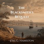 The Blacksmith's Bequest cover image cdn