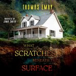 What Scratches Beneath the Surface cover image cdn