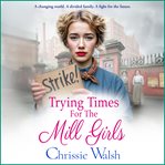 Trying Times for the Mill Girls cover image cdn