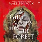A Girl Walks into the Forest cover image cdn