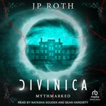 Divinica : A Mythmarked Novel cover image cdn