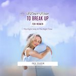 I Don't Want to Break up - for Women : The Right Help At The Right Time cover image cdn