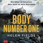 Body Number One : Ein Killer Im Schatten. Sein Spiel Ist Dein Albtraum. Thriller cover image cdn