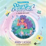 O diário de uma princesa desastrada 2 : O segredo das flores cover image cdn