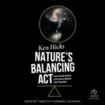 Nature's Balancing Act : How Small Quirks of Physics Makes Life Possible cover image cdn