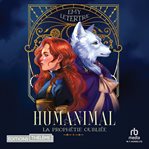 La Prophétie oubliée : Humanimal T2 cover image cdn
