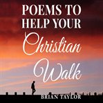 Poems to Help Your Christian Walk cover image cdn