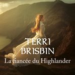 La fiancée du Highlander cover image cdn