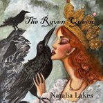 The Raven Queen : A Gothic Fairytale cover image cdn