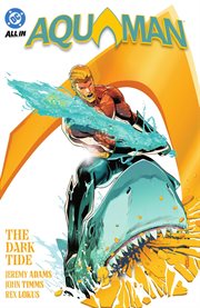 Aquaman. Volume 1. The Dark Tide cover image cdn