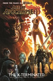 Age of Apocalypse. Volume 1. The X-Terminated cover image cdn