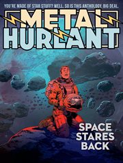 Metal Hurlant. Volume 2. Space Stares Back cover image cdn
