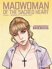 Madwoman of the Sacred Heart. Volume 1 cover image cdn