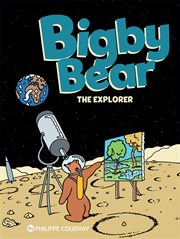 Bigby Bear. Volume 3. The Explorer cover image cdn