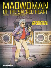 Madwoman of the Sacred Heart. Volume 3. The Sorbonne's Madman cover image cdn