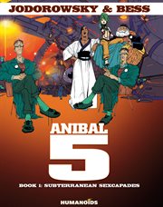 Anibal 5. Book 1. Subterranean Sexcapades cover image cdn