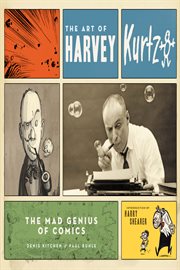 The Art of Harvey Kurtzman : The Mad Genius of Comics cover image cdn