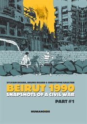 Beirut 1990. Part 1 : Snapshots of a Civil War cover image cdn