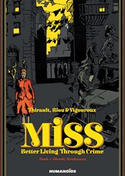 Miss. Volume 1. Better Living Through Crime : Bloody Manhattan cover image cdn