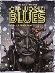 Off-World Blues. Volume 1 cover image cdn