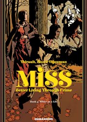 Miss: Better Living Through Crime. Volume 3 cover image cdn