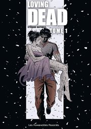 Loving Dead. Volume 1 cover image cdn