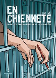 En chienneté: Tentative d'évasion artistique en milieu carcéral cover image cdn