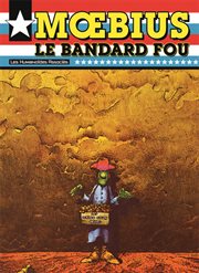 Mœbius Œuvres: Le Bandard Fou USA cover image cdn