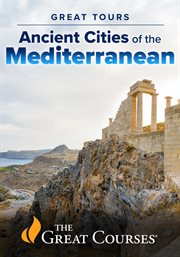 Great Tours: Ancient Cities of the Mediterranean cover image cdn