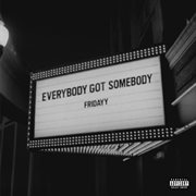 Everybody Got Somebody cover image cdn