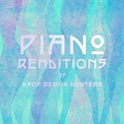 Piano Renditions Of Kpop Demon Hunters cover image cdn