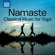 Namaste - Classical Music For Yoga cover image cdn