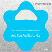 And Run And Run... Pt. 2 cover image cdn