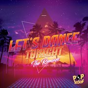 Let's Dance Tonight [The Remixes] cover image cdn
