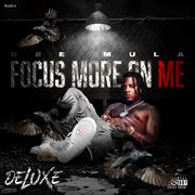 Focus More On Me [Deluxe] cover image cdn