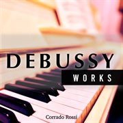 Debussy - Works cover image cdn