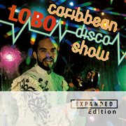The Caribbean Disco Show [Expanded Edition / Remastered 2025] cover image cdn