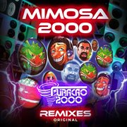 Mimosa 2000 (Remixes) cover image cdn