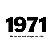 1971: The Year That Music Changed Everything cover image cdn