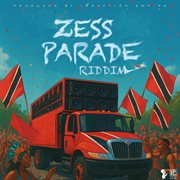 Zess Parade Riddim cover image cdn
