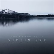 Violin Dreams, Vol. 3 cover image cdn