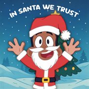 In Santa We Trust cover image cdn