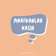 Maafkanlah Kasih cover image cdn