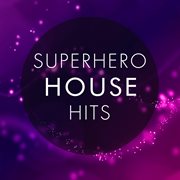 Superhero House Hits cover image cdn